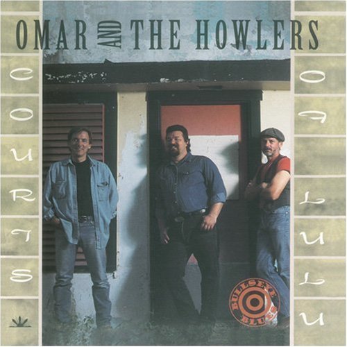 Omar & The Howlers - Courts of Lulu cover