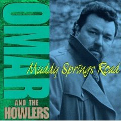 Omar & The Howlers - Muddy Springs Road cover