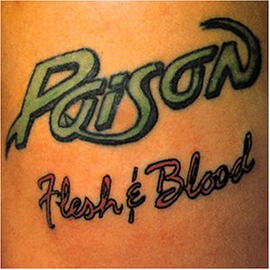 Poison - Flesh & Blood cover