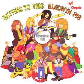 Blodwyn Pig - Getting to this cover