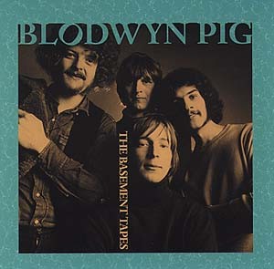 Blodwyn Pig - The basement tapes cover