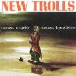 New Trolls - Senza orario, senza bandiera cover