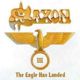 Saxon - The Eagle Has Landed - part III  cover