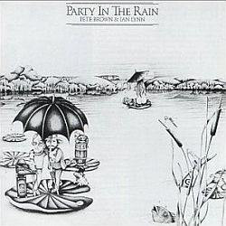 Brown, Pete - Pete Brown & Ian Lynn – Party in the rain cover