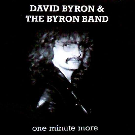 Byron, David - One Minute More [The Byron Band] cover