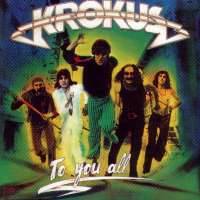 Krokus - To You All cover