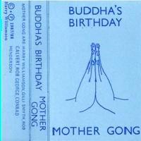 Gong - Buddha's Birthday (Mother Gong) cover