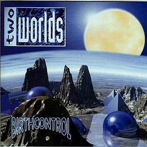 Birth Control - Two worlds cover