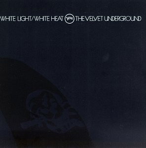 Velvet Underground, The - White Light/White Heat cover