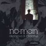 No-Man - Loveblows & Lovecries - A Confession cover