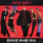 Pražský výběr - Vymlácený rockový palice (Pražský výběr II) cover