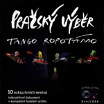 Pražský výběr - Tango Ropotamo cover