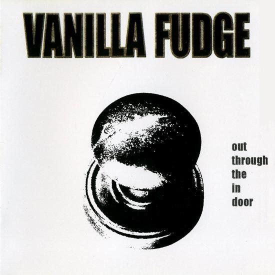 Vanilla Fudge - Out Through The In Door cover