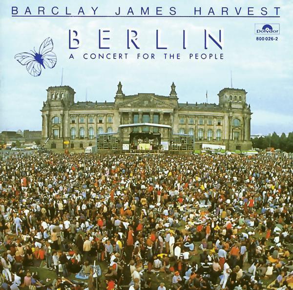 Barclay James Harvest - Berlin: A Concert for The People cover