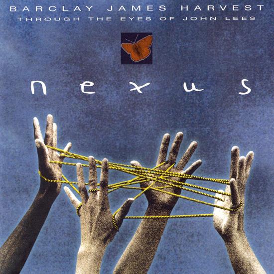 Barclay James Harvest - Nexus [BJH Through The Eyes Of John Lees] cover