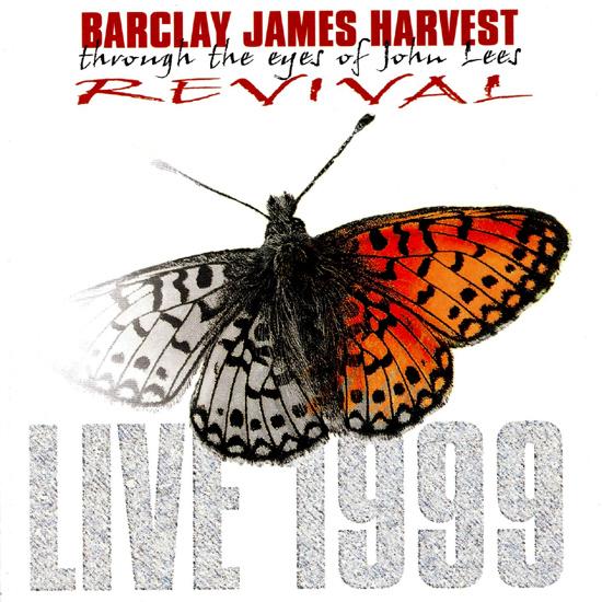 Barclay James Harvest - Revival: Live 1999 [BJH Through The Eyes Of John Lees] cover