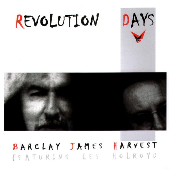 Barclay James Harvest - Revolution Days [BJH featuring Les Holroyd] cover