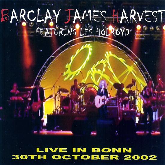 Barclay James Harvest - Live In Bonn: 30 October 2002 [BJH featuring Les Holroyd] cover
