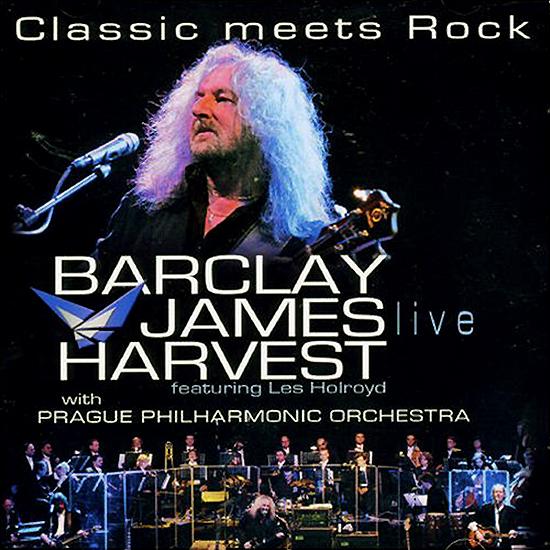 Barclay James Harvest - Classic meets Rock: Live with Prague Philharmonic Orchestra [BJH feat. Les Holroyd] cover