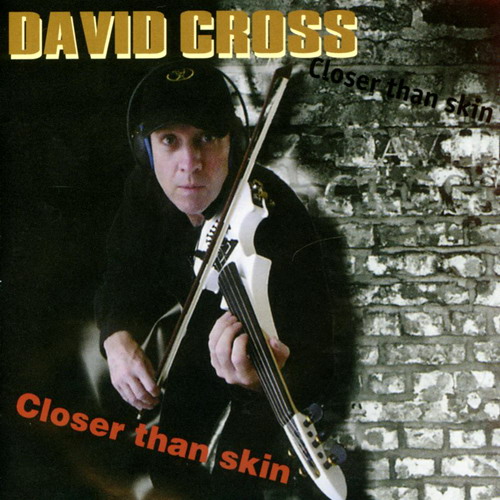 Cross, David - Closer Than Skin cover