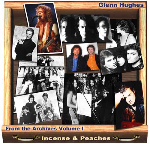 Hughes, Glenn - From The Archives Volume I - Incense And Peaches cover