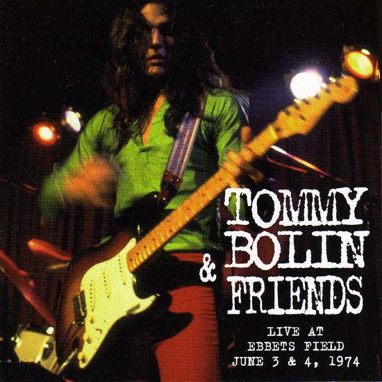 Bolin, Tommy - Live at Ebbets Field, June 3 & 4, 1974 [Tommy Bolin & Friends] cover