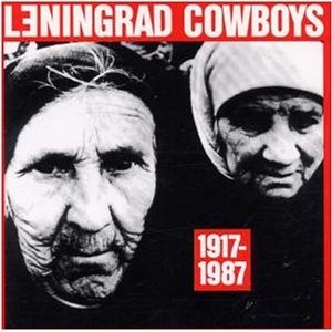 Leningrad Cowboys - 1917–1987 cover