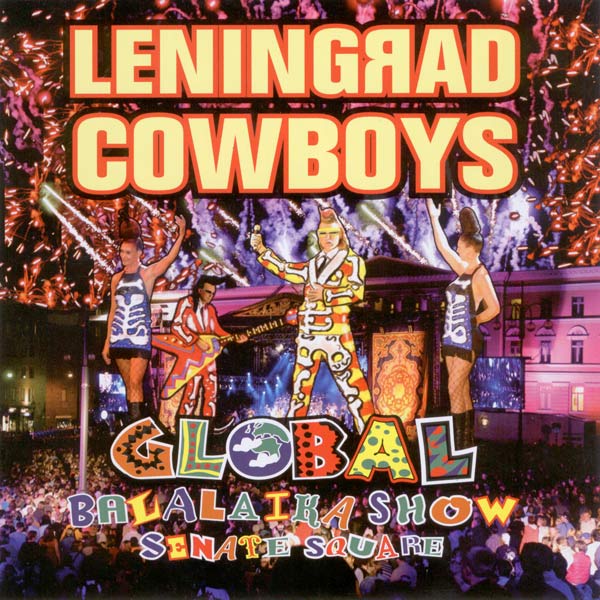 Leningrad Cowboys - Global Balalaika Show cover
