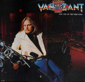 Van Zant - The Last of the Wild Ones (Johnny Van Zant Band) cover