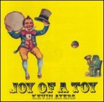 Ayers, Kevin - Joy of a Toy cover