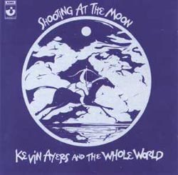 Ayers, Kevin - Shooting at the Moon cover