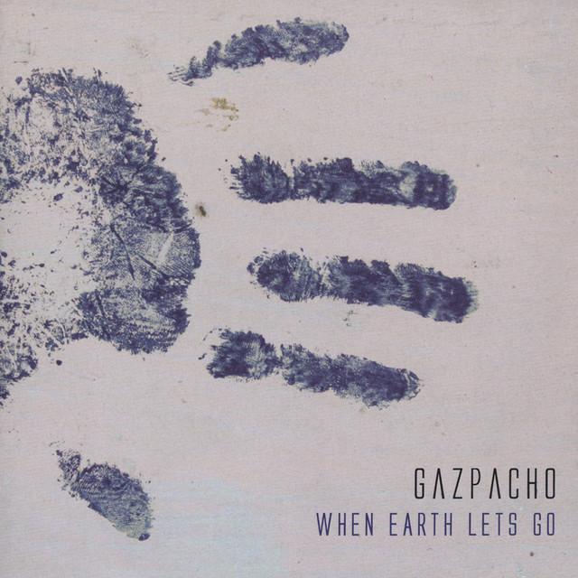 Gazpacho - When Earth Lets Go cover