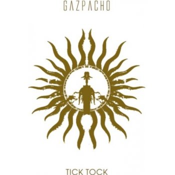 Gazpacho - Tick Tock cover