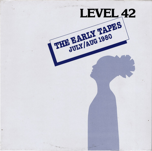 Level 42 - The Early Tapes (July/Aug 1980) cover