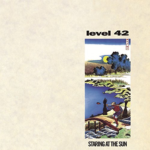 Level 42 - Staring at the Sun cover