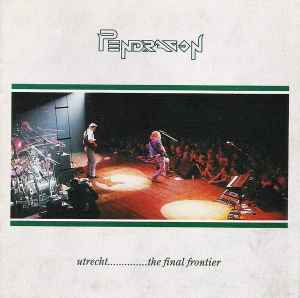 Pendragon - Utrecht ...The Final Frontier cover