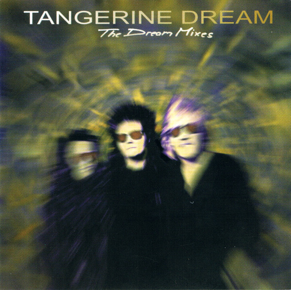 Tangerine Dream - Dream Mixes cover