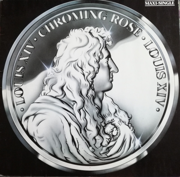 Chroming Rose - Louis XIV. cover