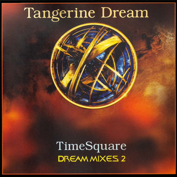 Tangerine Dream - TimeSquare - Dream Mixes II cover