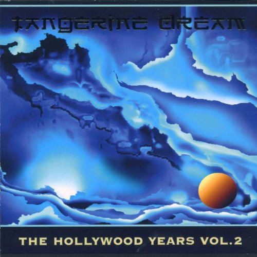 Tangerine Dream - The Hollywood Years Vol.2 cover