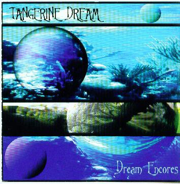 Tangerine Dream - Dream Encores cover