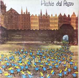 Picchio dal Pozzo - Picchio Dal Pozzo cover