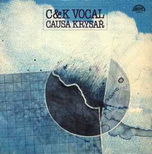 C & K Vocal - Causa Krysař cover