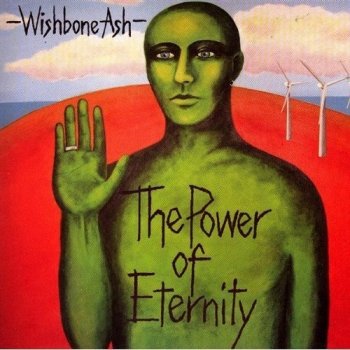 Wishbone Ash - The Power Of Eternity cover