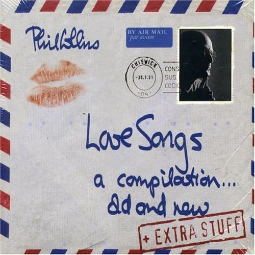Collins, Phil - Love Songs: a Compilation Old and New cover